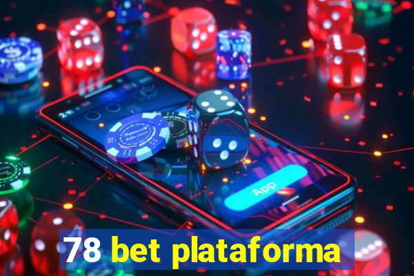 78 bet plataforma